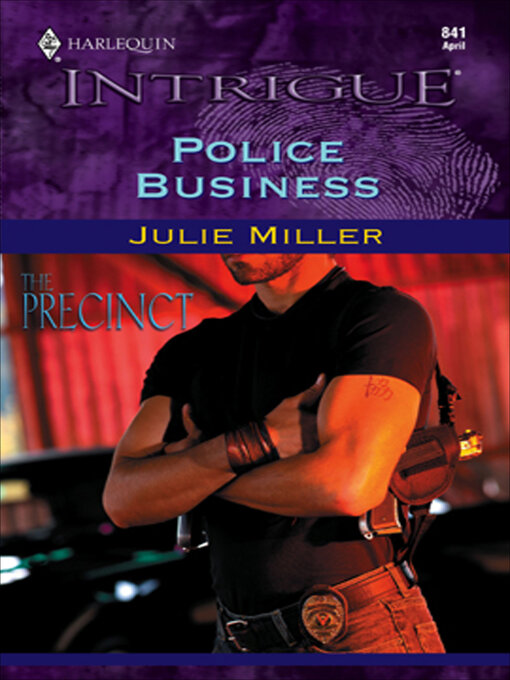 Title details for Police Business by Julie Miller - Available